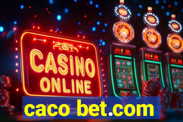 caco bet.com